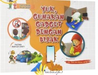 Adab Anak Sholih ' Yuk, Gunakan Gadget Dengan Baik'