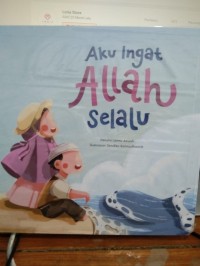 Aku Selalu Ingat Allah