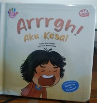 Arrrgh! Aku Kesal