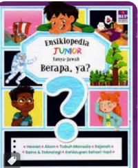 Ensiklopedia junior Tanya Jawab ' Berapa, Yah?