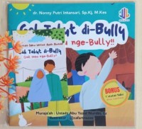 Gak Takut di bully, Gak Mau Nge-bully