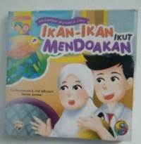 Ikan-Ikan Ikut Mendoakan