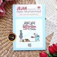 Jejak sejarah Nabi Muhammad Edisi 1 Kesyirikan di Mekah