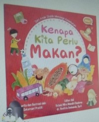 Kenapa Kita Perlu Makan