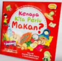 Kenapa Kita Perlu Makan?