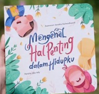 Mengenal hal Penting Dalam Hidupku