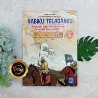 Nabiku Teladanku 3' Penderian Pemerintahan Islam dan Perjuangan Menegakkan Islam'