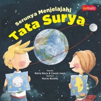 SERUNYA MENJELAJAHI TATA SURYA