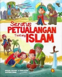 .Seratus Petualangan Tentang Islam