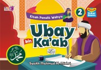 Kisah Penulis Wahyu ' Ubay Bin Kaab