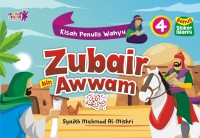 Kisah Penulis Wahyu ' Zubair Bin Awwan'